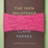 The Yarn Whisperer