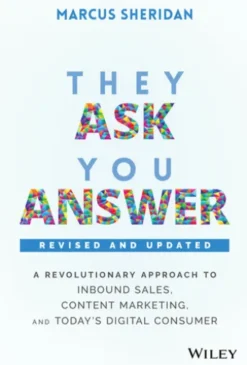 They Ask, You Answer