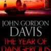 The Year of Dangerous Loving