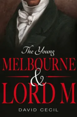 The Young Melbourne & Lord M