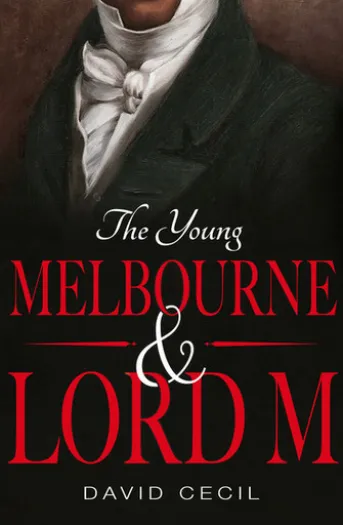 The Young Melbourne & Lord M