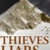 Thieves, Liars and Mountaineers