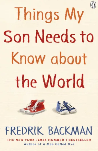 Things My Son Needs to Know About The World
