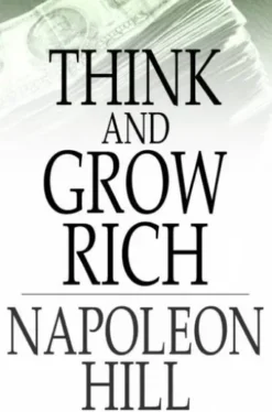 Think And Grow Rich: Original 1937 Edition