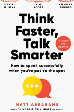 Think Faster, Talk Smarter
