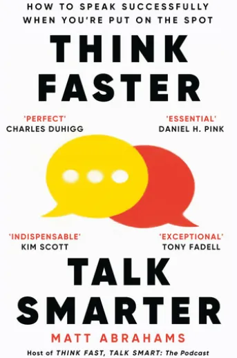 Think Faster, Talk Smarter