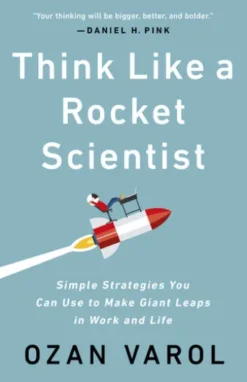 Think Like a Rocket Scientist
