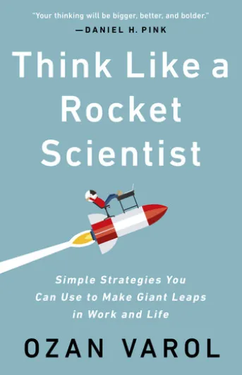 Think Like a Rocket Scientist