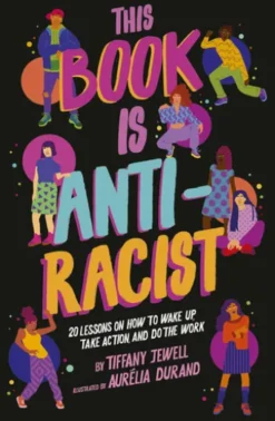 This Book Is Anti-Racist