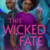 This Wicked Fate