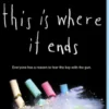 This Is Where It Ends