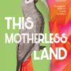 This Motherless Land