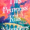 This Princess Kills Monsters