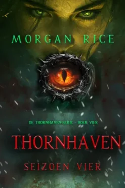 Thornhaven: Seizoen Vier (Boek Vier van de Thornhaven Serie)