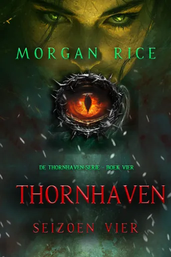 Thornhaven: Seizoen Vier (Boek Vier van de Thornhaven Serie)