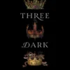 Three Dark Crowns