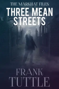 Three Mean Streets
