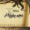 Through Hell & Highwater