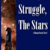 Through Struggle, the Stars