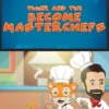 Tiger and Tim Become Masterchefs