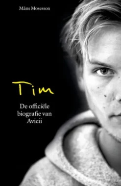 Tim - De officiële biografie van Avicii