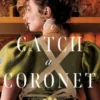 To Catch a Coronet