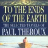 To the Ends of the Earth