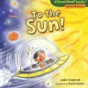 To the Sun!