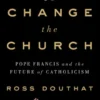 To Change the Church