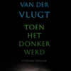 Toen het donker werd