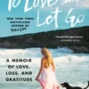 To Love and Let Go