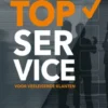 TopService voor veeleisende klanten