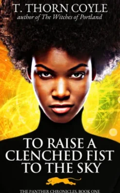 To Raise a Clenched Fist to the Sky