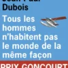 Tous les hommes n'habitent pas le monde de la même façon - Prix Goncourt 2019