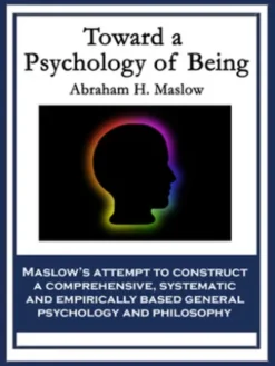 Toward a Psychology of Being
