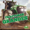 Tractores grandes (Big Tractors)