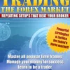 Trading The Forex Market – Repeating Setups That Beat Your Broker!