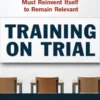 Training on Trial