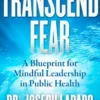 Transcend Fear