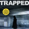 Trapped