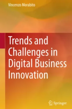 Trends and Challenges in Digital Business Innovation