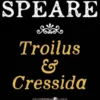 Troilus And Cressida