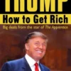 Trump: How to Get Rich