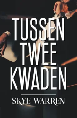 Tussen twee kwaden