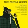 Tutto Sherlock Holmes