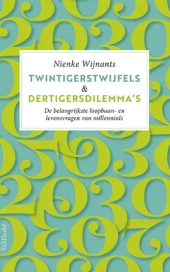 Twintigerstwijfels & dertigersdilemma's