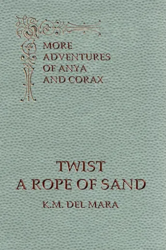 Twist a Rope of Sand