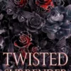 Twisted Surrender