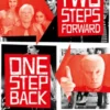 Two Steps Forward, One Step Back