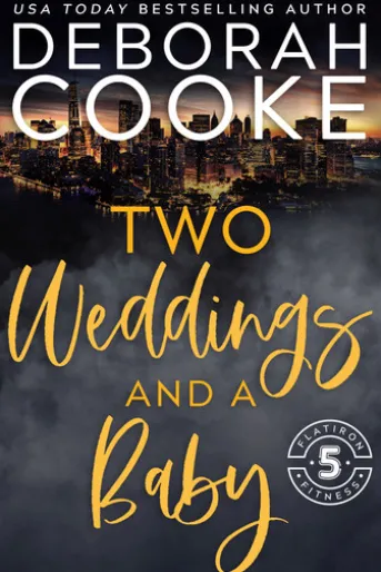 Two Weddings & A Baby
